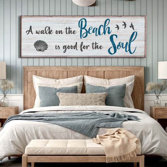 A Walk on the Beach Is Good for the Soul, Coastal Wall Art Sign, Beach House Decor