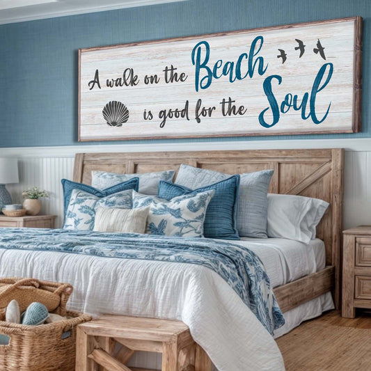 A Walk on the Beach Is Good for the Soul, Coastal Wall Art Sign, Beach House Decor