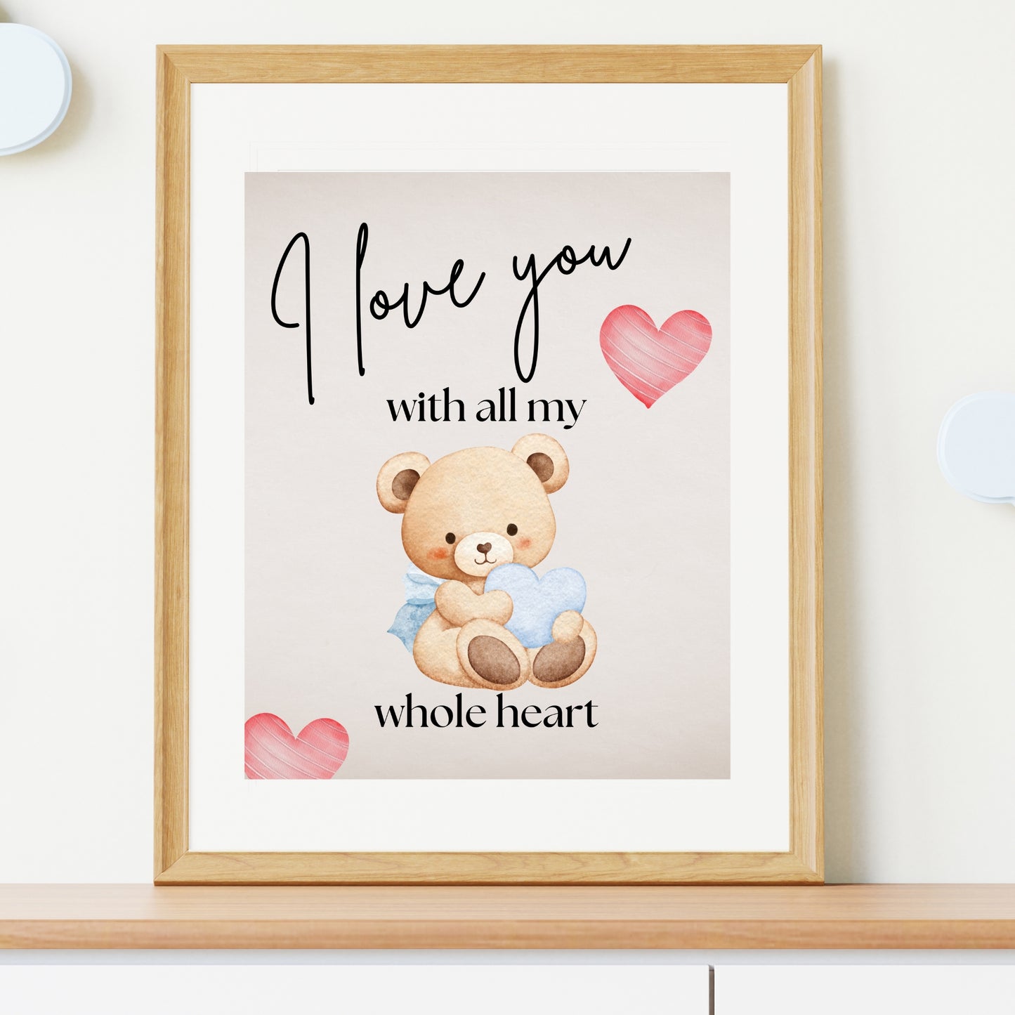 All My Whole Heart — Soft Nursery Teddy Bear Art Print (4:5 Ratio Digital Download)