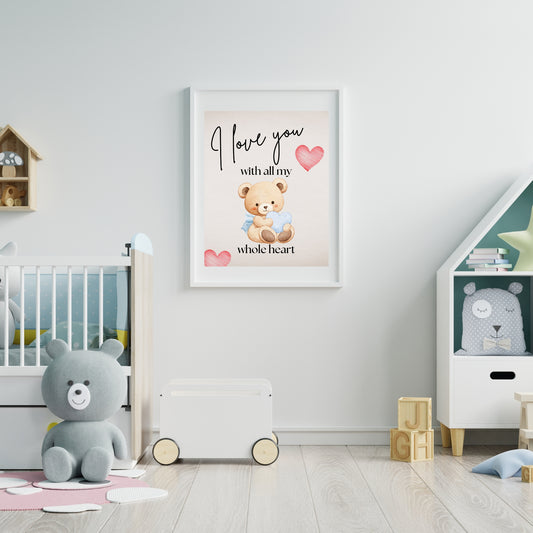 All My Whole Heart — Soft Nursery Teddy Bear Art Print (4:5 Ratio Digital Download)